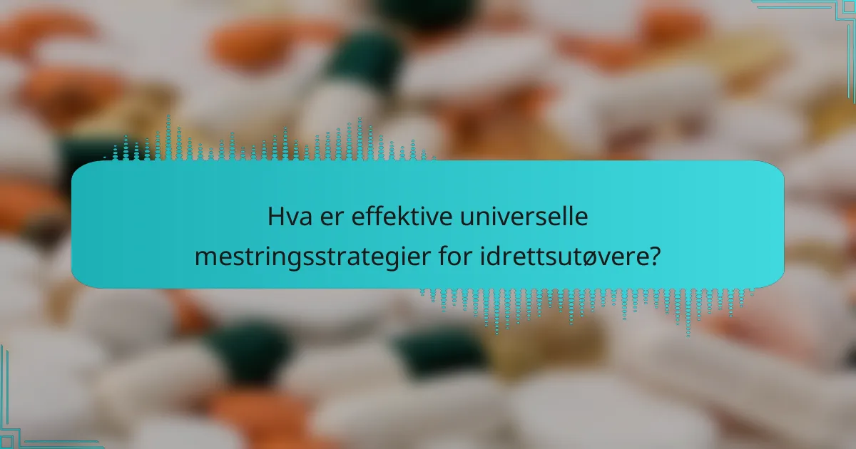 Hva er effektive universelle mestringsstrategier for idrettsutøvere?