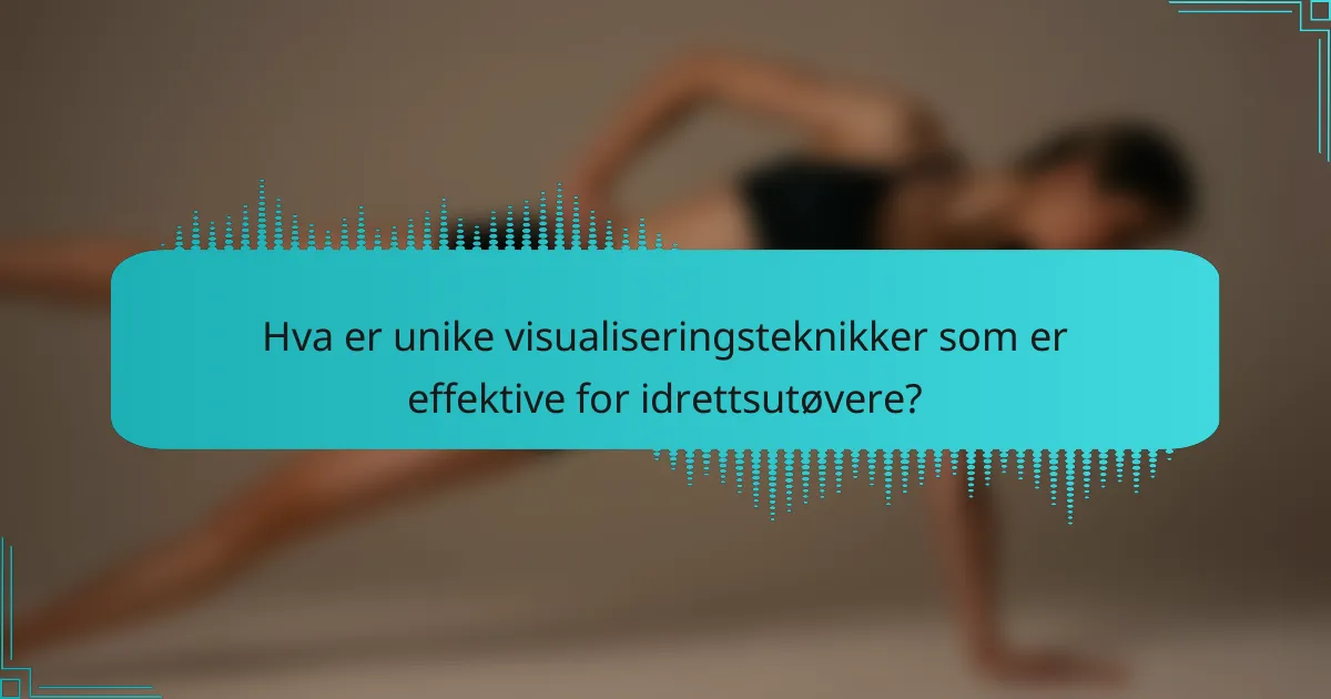 Hva er unike visualiseringsteknikker som er effektive for idrettsutøvere?